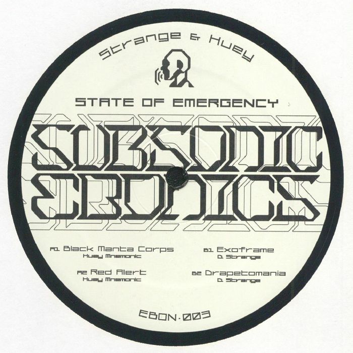Lado A del vinilo Strange & Huey – State Of Emergency: etiqueta con tracklist, Subsonic Ebonics y catálogo EBON.003.