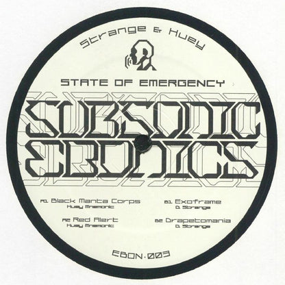 Lado A del vinilo Strange & Huey – State Of Emergency: etiqueta con tracklist, Subsonic Ebonics y catálogo EBON.003.