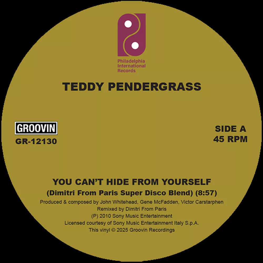 Lado A del vinilo Teddy Pendergrass w/ Dimitri From Paris – You Can't Hide From Yourself / The More I Get, The More I Want, etiqueta dorada Groovin Recordings 12" reedición, 45 RPM, con créditos y duración 8:57 visibles.