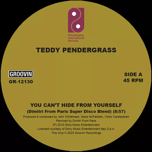 Lado A del vinilo Teddy Pendergrass w/ Dimitri From Paris – You Can't Hide From Yourself / The More I Get, The More I Want, etiqueta dorada Groovin Recordings 12" reedición, 45 RPM, con créditos y duración 8:57 visibles.