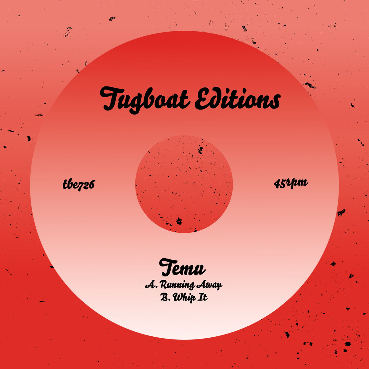 Portada del vinilo Temu – Running Away / Whip It con diseño rojo degradado, sello Tugboat Editions y catálogo TBE726.