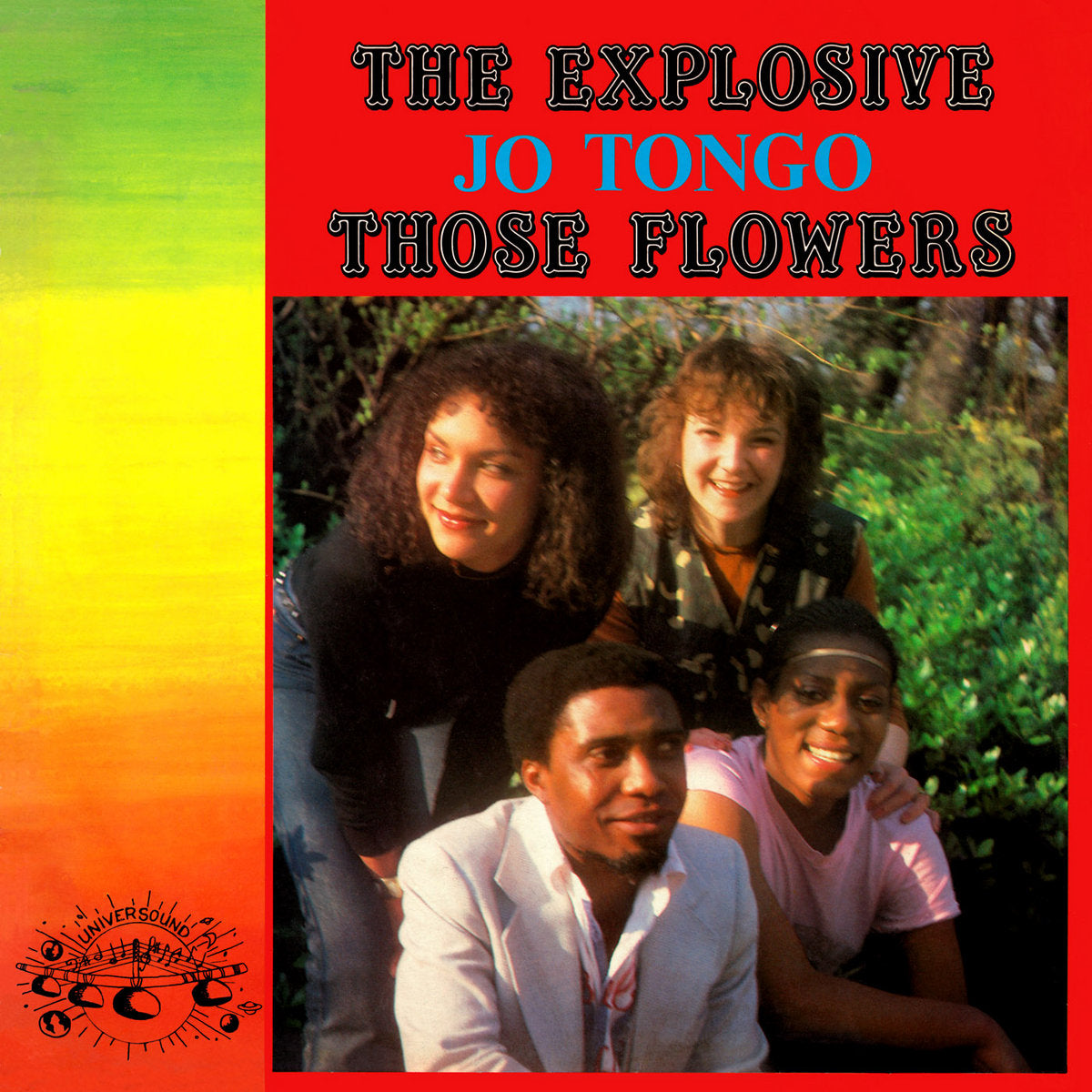 Portada del vinilo The Explosive Jo Tongo – Those Flowers, LP reedición en The Outer Edge, fondo rojo y degradado verde con foto del grupo al aire libre.