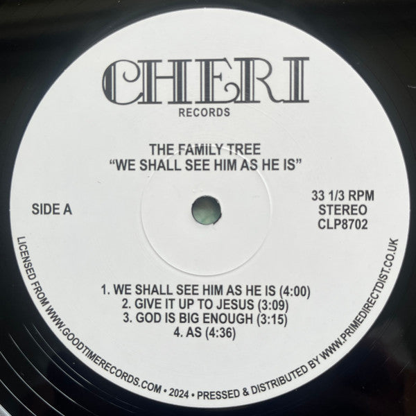 Etiqueta central lado A del vinilo The Family Tree – We Shall See Him As He Is en LP Cheri Records con 4 pistas y catálogo CLP8702.