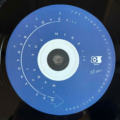 Lado A del vinilo The Mighty Zaf & Linkwood – Get Another Love / He Made You Mine, etiqueta azul con créditos, duración 6:17 y catálogo ES12.00009 de '80s.