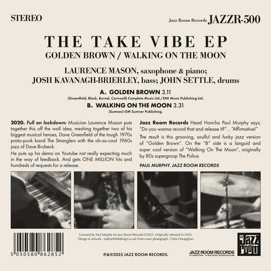 Contraportada del vinilo 7" The Take Vibe EP – Golden Brown / Walking On The Moon con créditos, textos, código JAZZR-500 y detalles de Jazz Room Records.