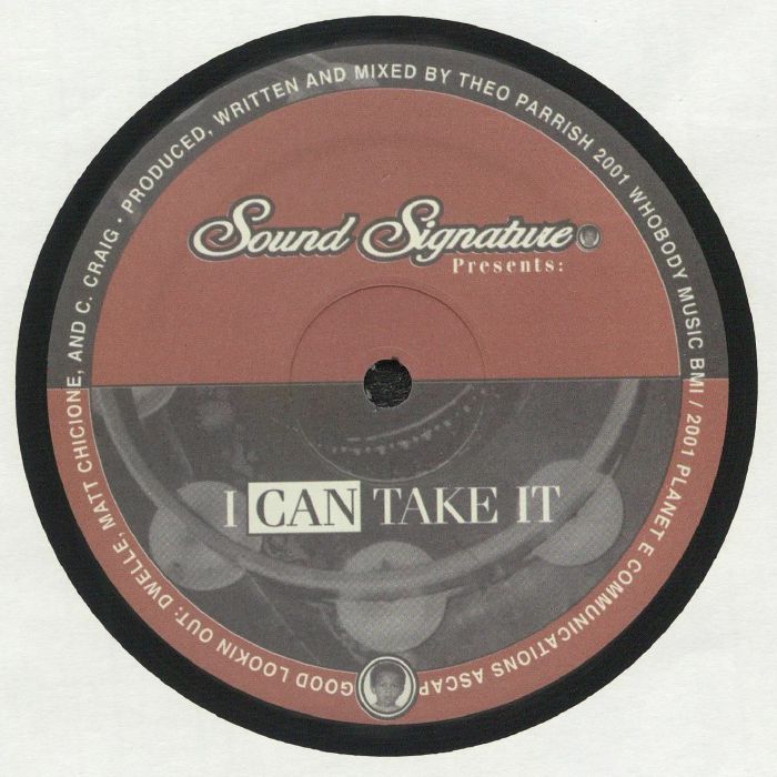 Lado A del vinilo Theo Parrish – I Can Take It 12" en Sound Signature, etiqueta central roja y gris con logo, título destacado y créditos de producción 2001.
