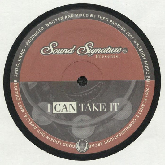 Lado A del vinilo Theo Parrish – I Can Take It 12" en Sound Signature, etiqueta central roja y gris con logo, título destacado y créditos de producción 2001.