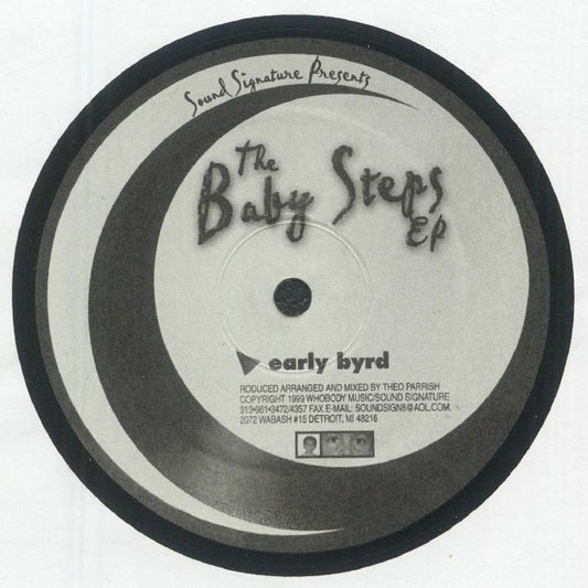 Lado A del vinilo Theo Parrish – The Baby Steps EP 12" EP en Sound Signature, etiqueta gris con “early byrd” y créditos impresos.