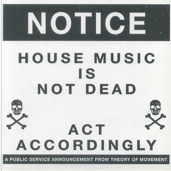 Portada del vinilo Theory Of Movement – Structural EP con aviso “House Music Is Not Dead” y calaveras cruzadas.