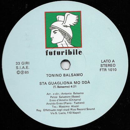 Lado A del vinilo Tonino Balsamo – Sta Guagliona Mo Ddà, etiqueta central con track principal y datos del sello Futuribile.