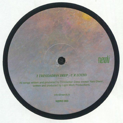 Etiqueta central del vinilo Trinidadian Deep / Light Work Productions – EP en 12" EP de Neroli, lado B con la pista U R Loved y créditos de autoría, junto al número de catálogo NERO 063.