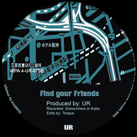 Lado B del vinilo UR – Somewhere In Japan EP: mapa japonés, “Find Your Friends”, grabado en Kobe y edición de Torque.