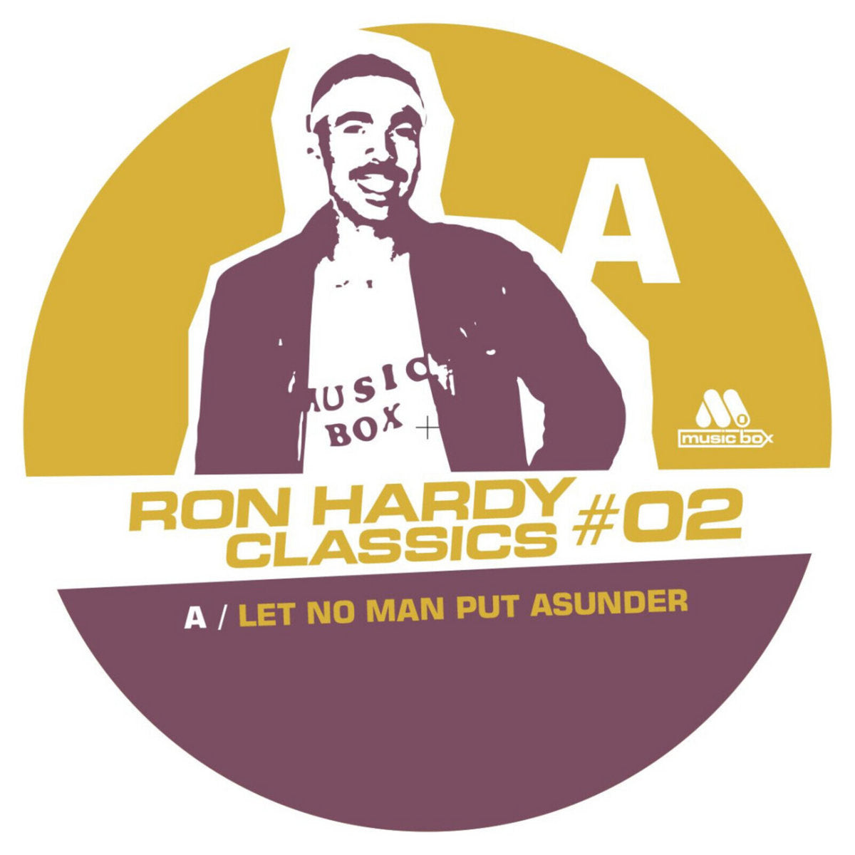 Lado A del vinilo 12" Varios Artistas – Ron Hardy Classics #02: etiqueta central en tonos mostaza y burdeos con silueta de Ron Hardy, logo Music Box y texto “Let No Man Put Asunder”, editado por Rdy Edits.