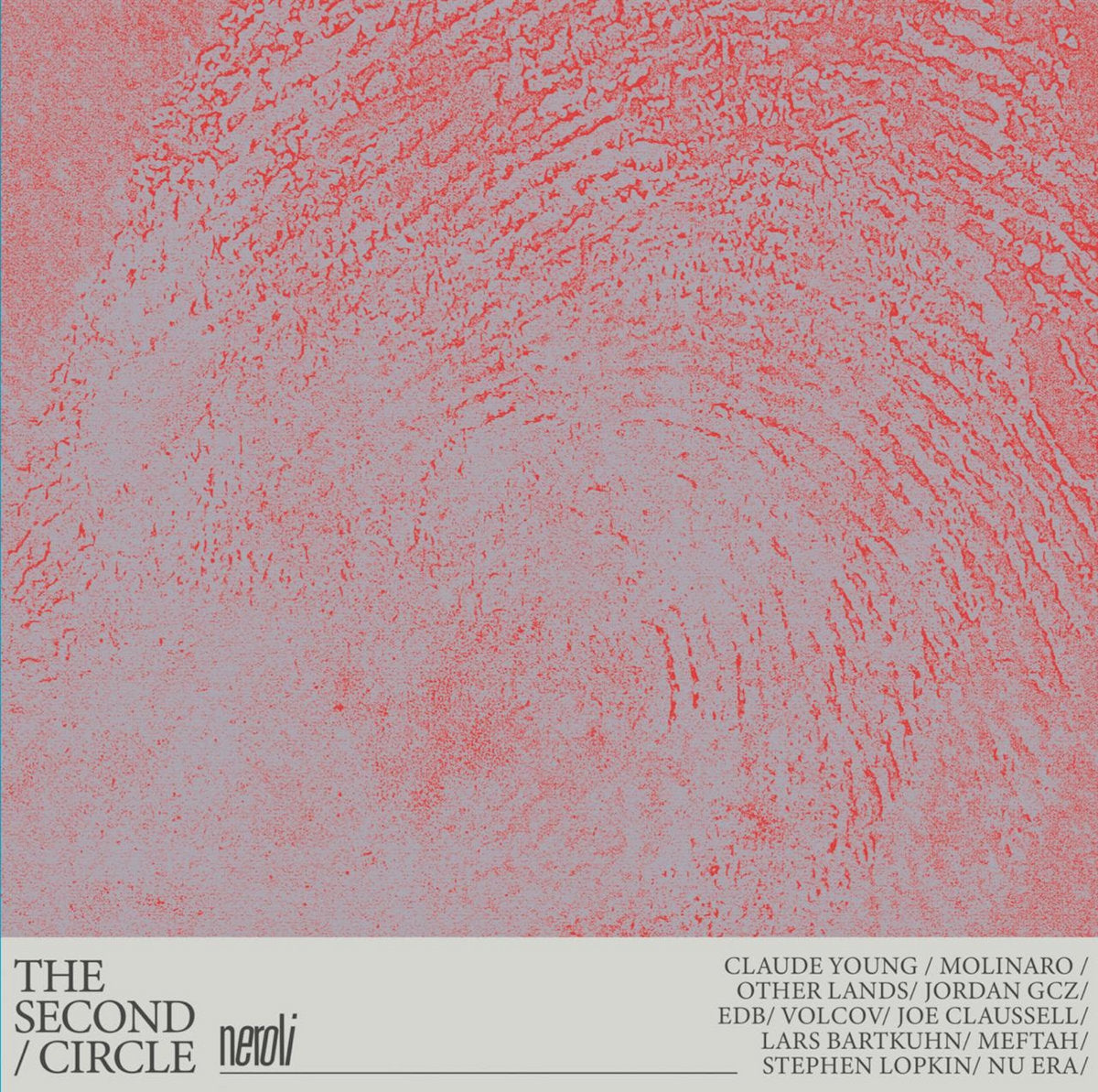 Portada del vinilo Varios Artistas – The Second Circle en compilación 2x12" de Neroli, diseño abstracto en rojo y gris con listado de artistas en la franja inferior.