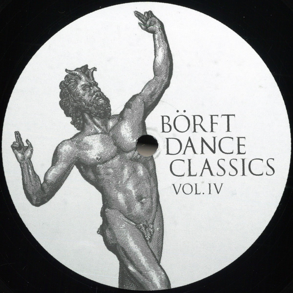 Lado A del vinilo Varios Artistas – Börft Dance Classics Vol. IV con etiqueta central ilustrada y tipografía clásica de Börft Records.