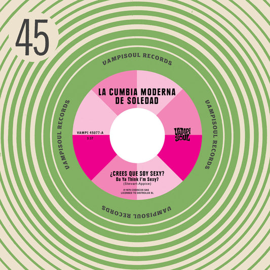 Portada del vinilo La Cumbia Moderna De Soledad / Machuca Cumbia – Crees Que Soy Sexy? Da Ya Think I’m Sexy? / Staying Alive.