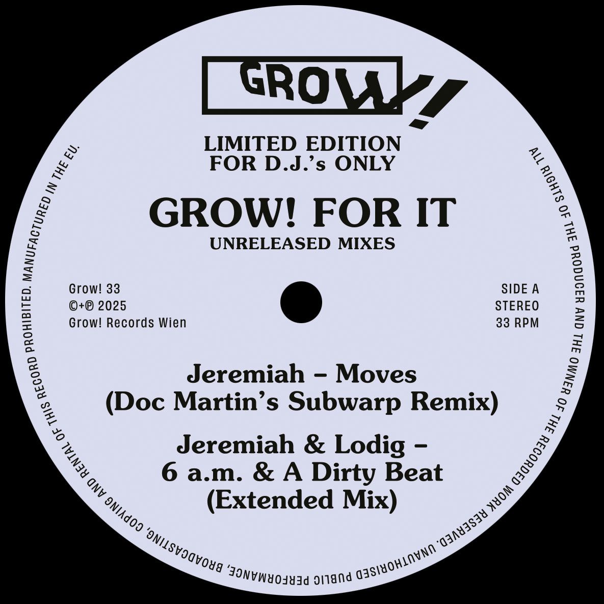 Lado A de vinilo Varios Artistas – Grow! For It (Unreleased Mixes), etiqueta central Grow! con tracks Jeremiah Moves remix y 6 a.m. & A Dirty Beat, 33 RPM.