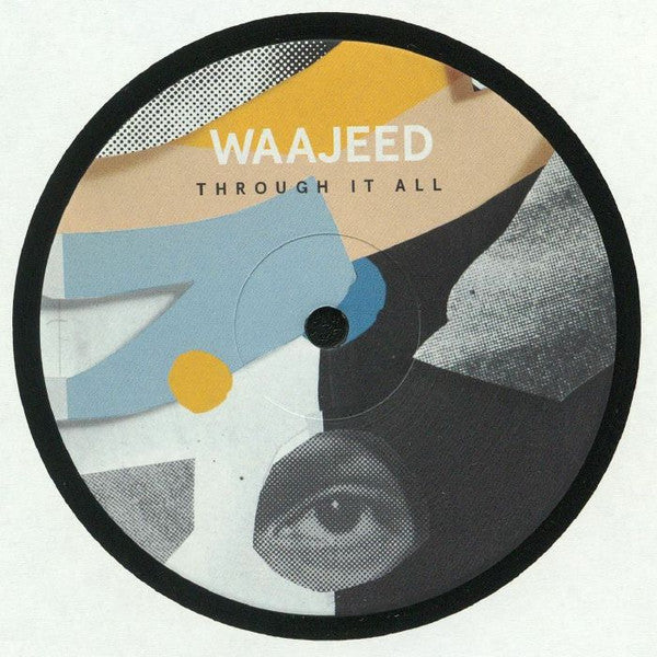 Lado A del vinilo Waajeed – Through It All 12" EP con Get Down y Through It All en etiqueta Dirt Tech Reck.