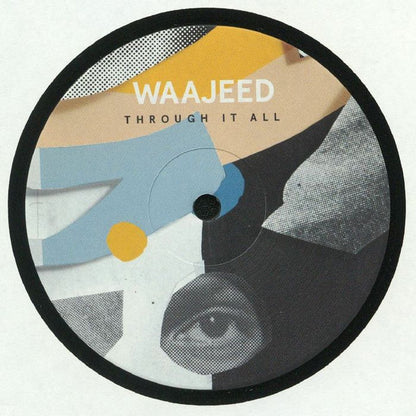 Lado A del vinilo Waajeed – Through It All 12" EP con Get Down y Through It All en etiqueta Dirt Tech Reck.