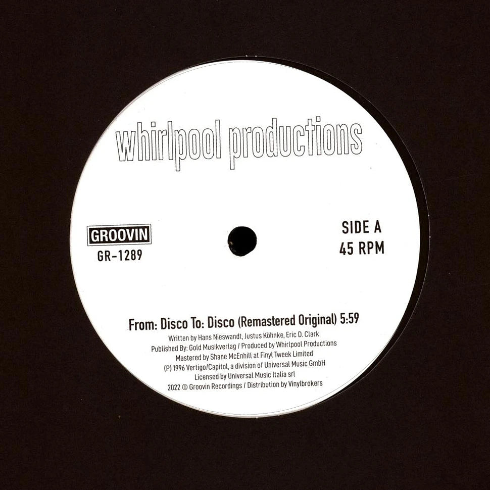 Etiqueta central del lado A del vinilo Whirlpool Productions – From: Disco To: Disco [Groovin Recordings, 12", Reedición, Remasterizado], con pista original remasterizada de 5:59, créditos de producción y catálogo GR-1289.