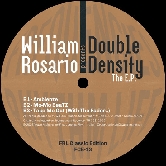 Portada trasera del vinilo 12" Double Density The E.P. de William Rosario, reedición de FRL Classic Edition. Impreso: incluye los temas B1 · Ambienze, B2 · Mo-Mo BeaTZ y B3 · Take Me Out (With The Fader..).