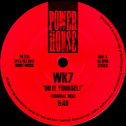 Etiqueta roja del vinilo WK7 / Head High – Do It Yourself (Original Mix) / Rave mostrando el lado A con créditos de Power House y duración 5:48.