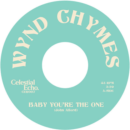 Etiqueta del lado A del vinilo Wynd Chymes – Baby You're The One, lanzado por Celestial Echo. Texto impreso: "Baby You're The One", duración 3:29, autor John Alford.